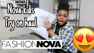 NOVA KIDS BY FASHION NOVA TRY ON HAUL