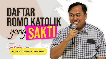 DAFTAR ROMO-ROMO SAKTI KATOLIK? | Romo Yustinus Ardianto PR