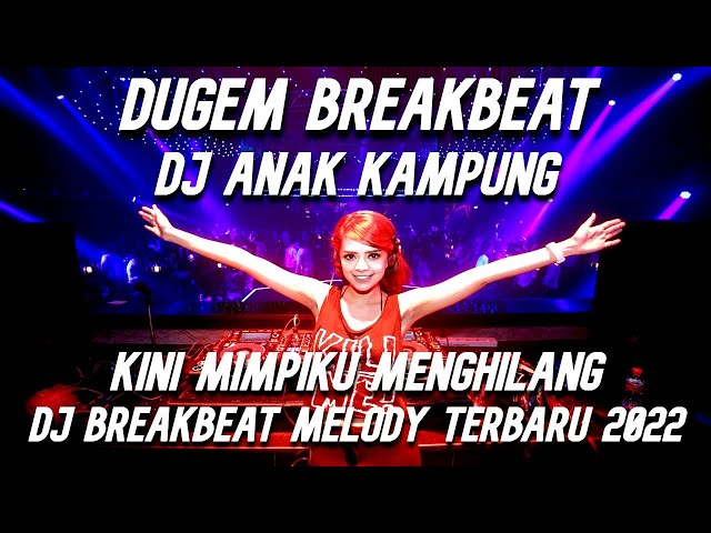 DJ Memang Aku Ini Anak Orang Miskin (Anak kampung) DJ Dugem Breakbeat Melody Terbaru 2022 class=