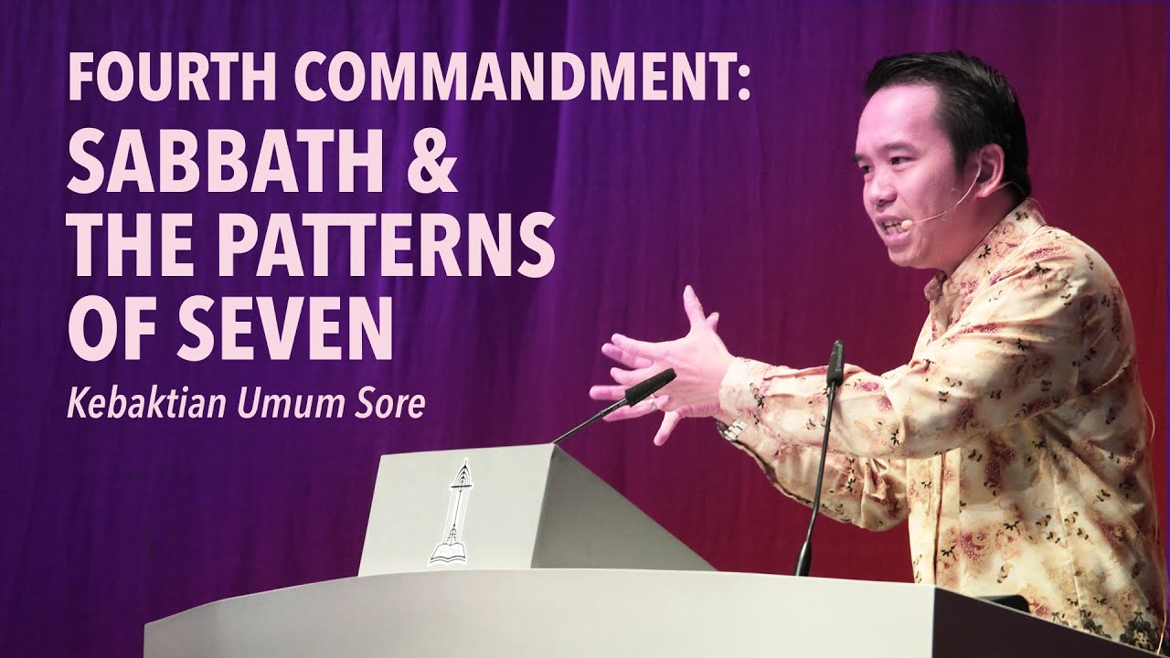 SABBATH & THE PATTERNS OF SEVEN - Pdt. Heru Lin