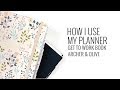 How I Use My Planner | Get To Work Book + Archer & Olive