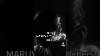 Maruv &The Hatters – Bullet #shorts