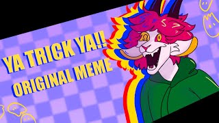 YA TRICK YA!!! | original animation meme Resimi
