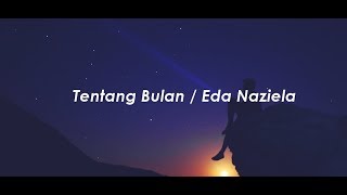 Tentang Bulan / Fatin Nur Afifah (Eda Naziela Cover) chords