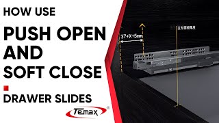 How Use Push Open and soft close drawer slides-TEMAX screenshot 1