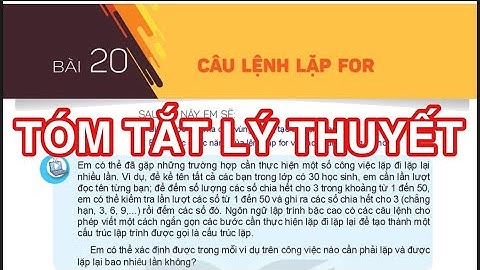 Tóm tắt lý thuyết bài 20 SGK Tin học 10 mới