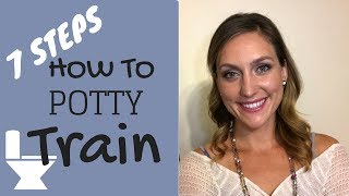 7 Steps How to Potty Train
