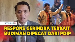 Gerindra Buka Suara Soal Pemecatan Budiman Sudjatmiko dari PDI Perjuangan