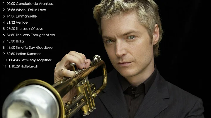 The Best of Chris Botti - Chris Botti Greatest Hit...