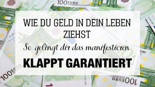 Wie du Geld manifestierst und Reichtum in dein Leben ziehst!