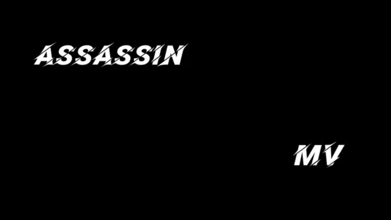 Assassin - MV