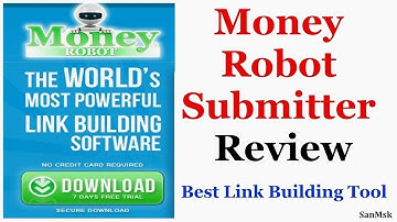 Money Robot Submitter Review - Money Robot Submitter - Best Automated Link Building Software