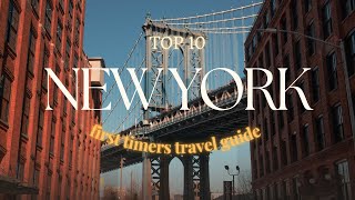 First timers New York travel guide (Must Watch) Top 10