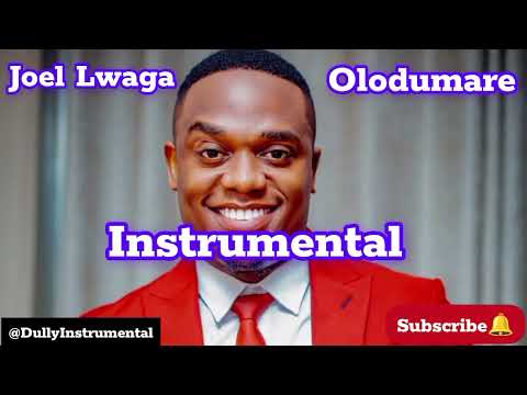 Joel Lwaga Olodumare Instrumental