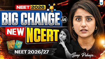 Major Changes in New NCERT 2026– Every Aspirants Must Know | Seep Pahuja #neet2026