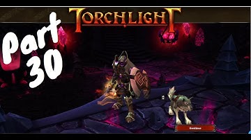 Torchlight - Part 30 - The Grind