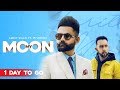 My Moon (1 Day To Go) | Amrit Maan Ft. The PropheC | Tru Makers | Planet Recordz