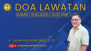 Ibadah Doa Lawatan || 15 Oktober 2026 || Ir. Juzak Rachmat Bakti