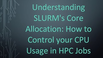 Understanding SLURM