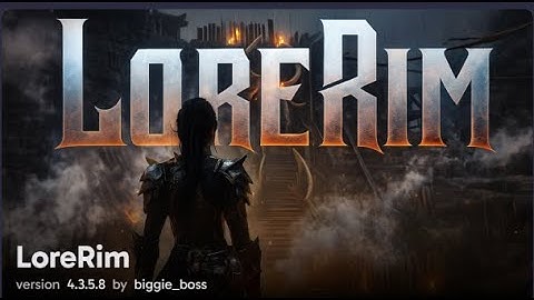 Skyrim - LoreRim 4.3.5.8- Ultra.  Bosmer Archer/Warrior