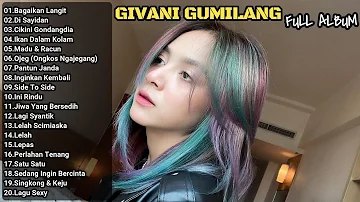 BAGAIKAN LANGIT - Best Cover Givani Gumilang Full Album Terbaru 2024  [Lirik Cover Video]