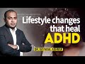 Lifestyle changes that heal ad dr kushal  lifespringlimited