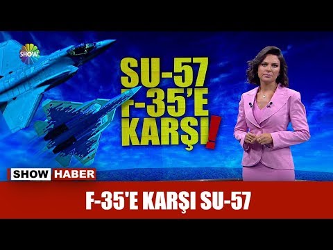 F-35'e karşı SU-57