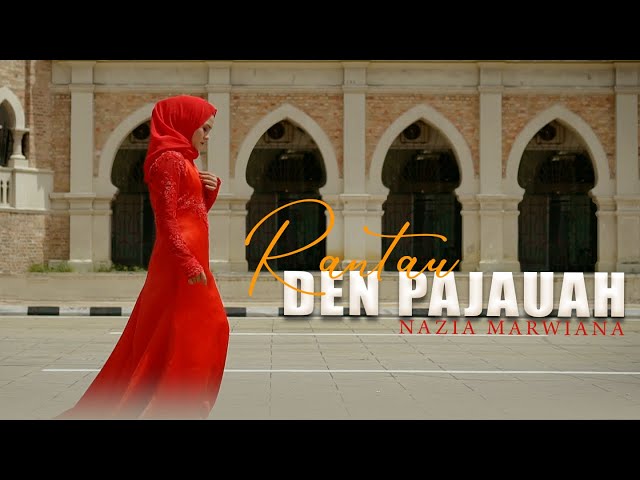 Nazia Marwiana - Rantau Den Pajauah (Official Music Video) class=