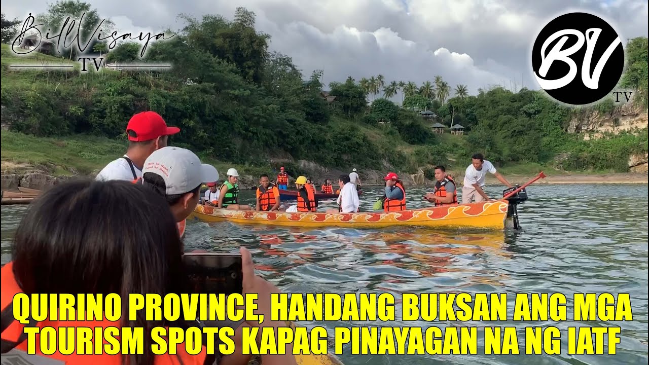 MGA TOURISM SPOTS SA QUIRINO PROVINCE, INAAYOS PARA MAGING HANDA KAPAG