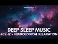 🌘 432 Hz Nebula Dreams • Deep Sleep &amp; Relaxation Music