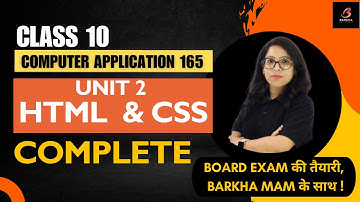 CBSE Computer Application165:Complete HTML & CSS| Barkha mam|Class10| unit 2| #yt #cbse