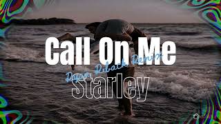 Call On Me - Starley (Ryan Ribak Remix) Lyrics Sub español