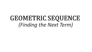 Geometric Sequence - Finding the Next Term