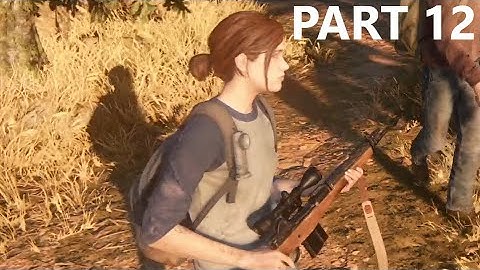 THE LAST OF US PART II Walkthrough gameplay part 12 - SNIPER TRAINING - No commentary (FULL GAME)