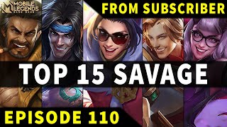 Mobile Legends TOP 15 SAVAGE Moments Episode 110 ● Full HD