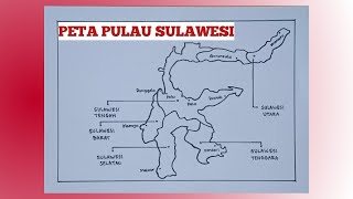 Cara menggambar peta PULAU SULAWESI LENGKAP|| gambar sketsa peta pulau Sulawesi lengkap