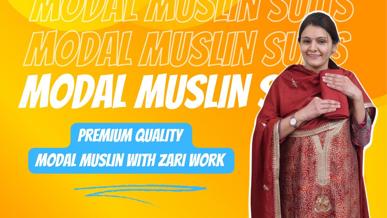 Premium Quality Modal Muslin Suits with Zari Work  
