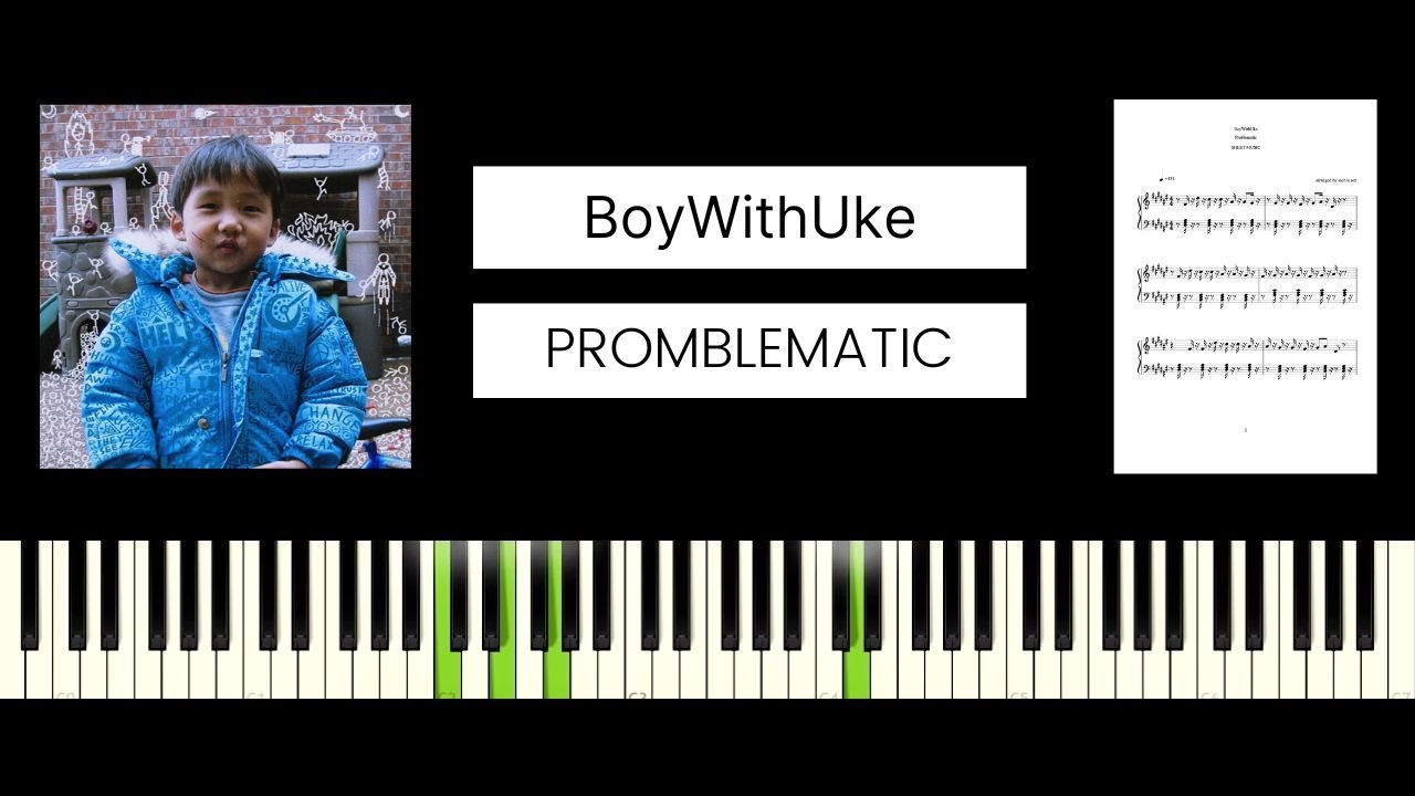 BoyWithUke - Problematic (BEST PIANO TUTORIAL & COVER) - YouTube