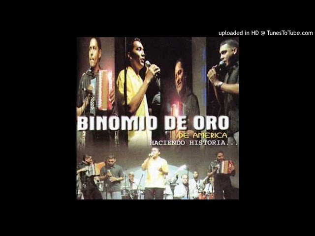 Y NO REGRESAS - BINOMIO DE ORO ( FULL SONIDO HD)