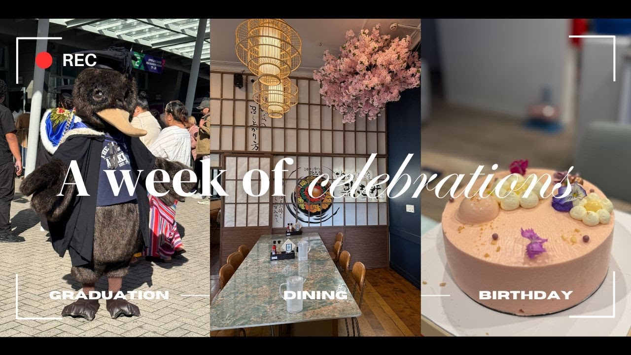 A week of celebrations! 🎉 Graduation, Dining & Birthday. 