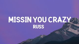 Russ - Missin You Crazy (Lyrics)  [1 Hour Version] Mo Lyrics