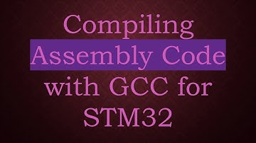 Compiling Assembly Code with GCC for STM32