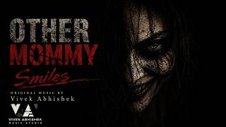 [No Copyright Music] Other mommy smiles |  Horror music | Vivek Abhishek