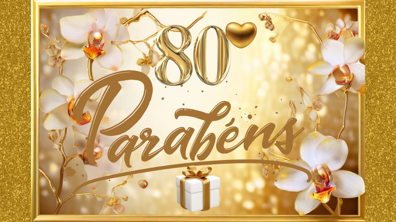 Feliz Aniversário: Um Abraço com Todo Amor Pelos Seus 80 Anos de Vida ...