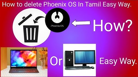 How To Delete Phoenix OS In Tamil Easy way |Ambigai Tech |AT.