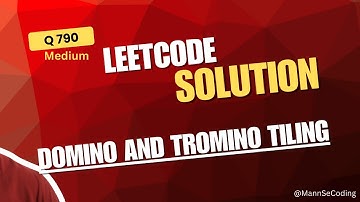 LeetCode 790 | Domino and Tromino Tiling Explained – Recursion, Memoization & Tabulation | Easy