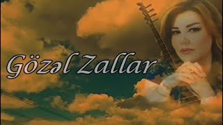 Gözəl Zallar - &quot;Göyçəgülü&quot; havası