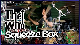 The Who - Squeeze Box Drum Cover By Kalonica Nicx