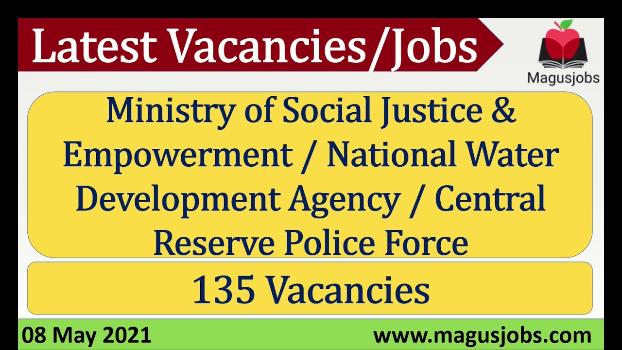 Ministry of Social Justice & Empowerment | NWDA | CRPF | 135 Vacancies | Recruitment 2021