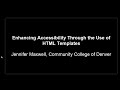 Enhancing Accessibility Through the Use of HTML Templates